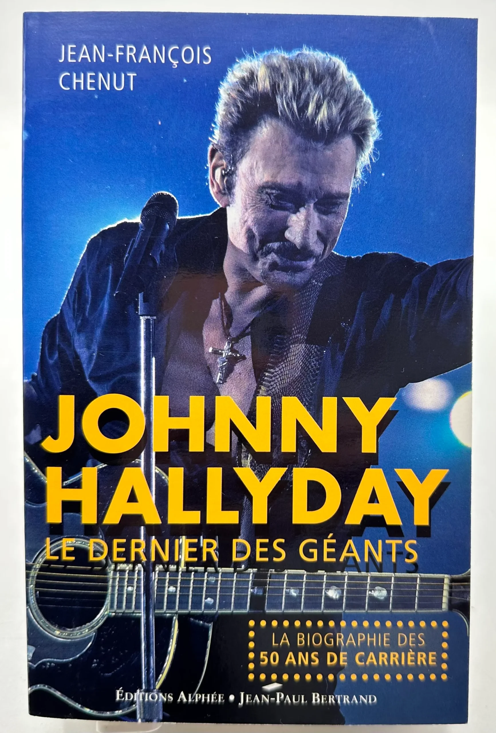 Johnny Hallyday : Le Dernier des Géants Chenut, Jean-François – Image 3