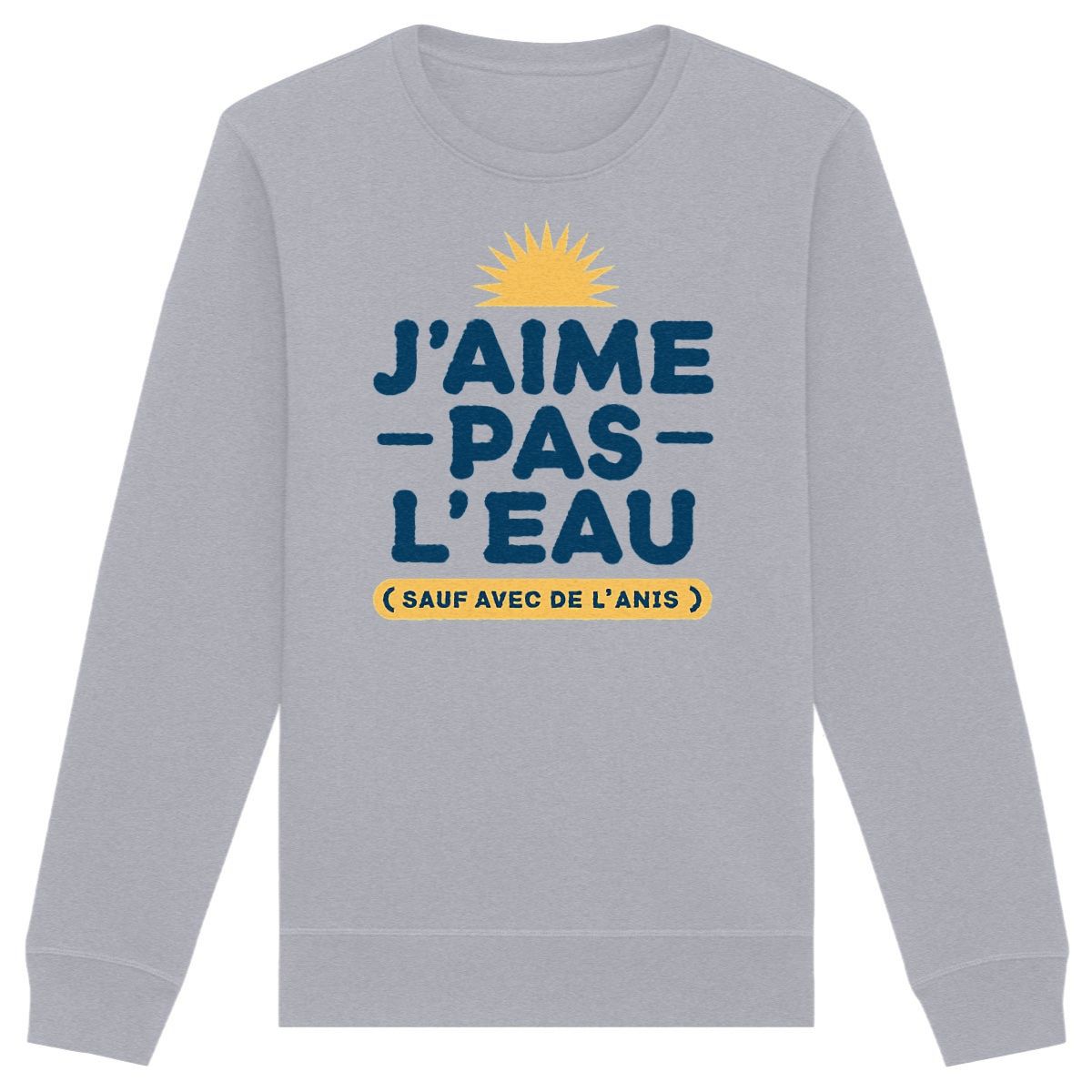 Sweat Ricard « J’aime pas l’eau » – Unisexe – Image 2