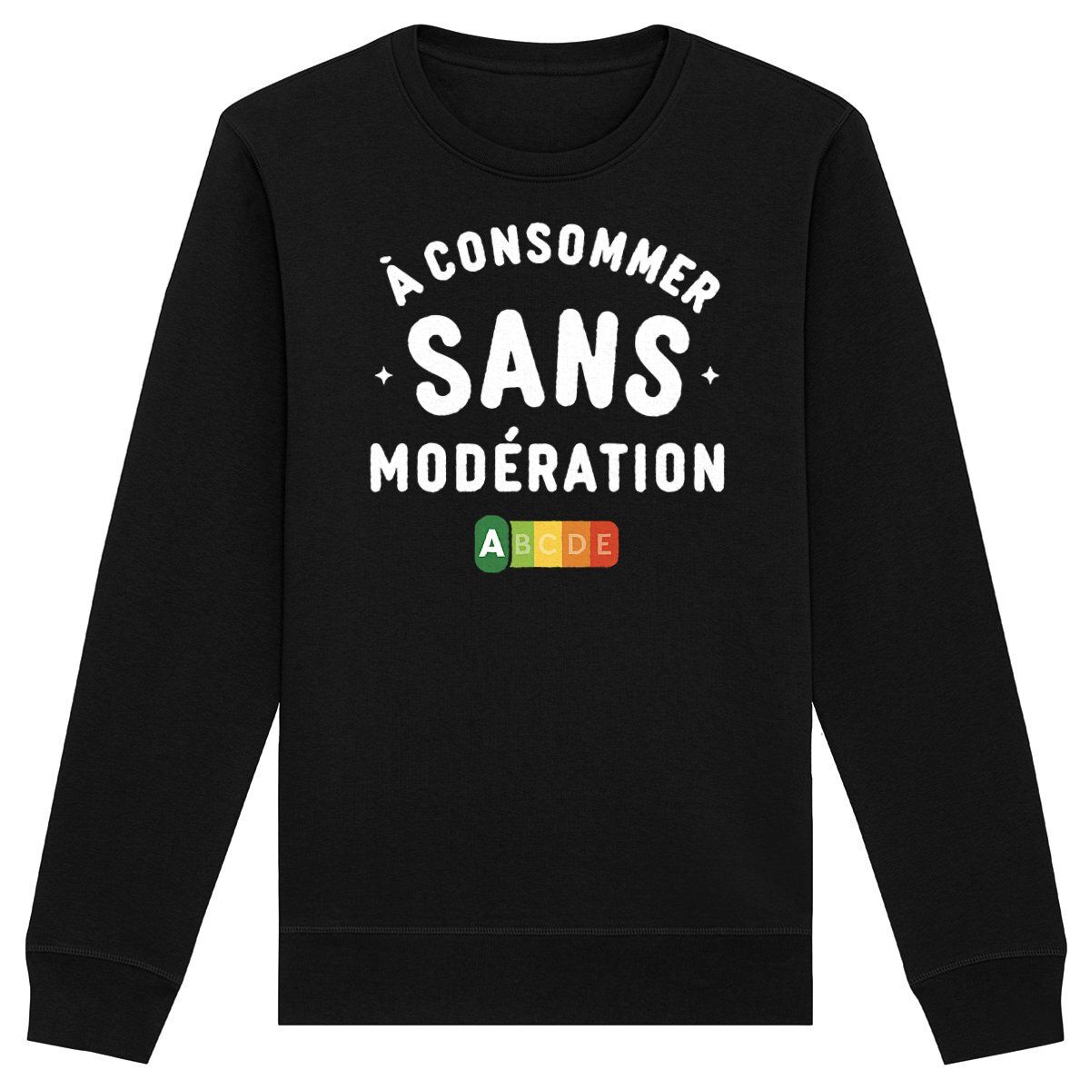 Sweat « A consommer sans modération » – Unisexe – Image 3